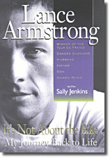 Lance Armstrong Book, It's Not About the Bike. My Journey Back to Life.