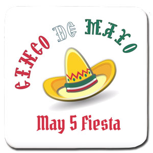 CincodeMayo Coaster & party fun items.