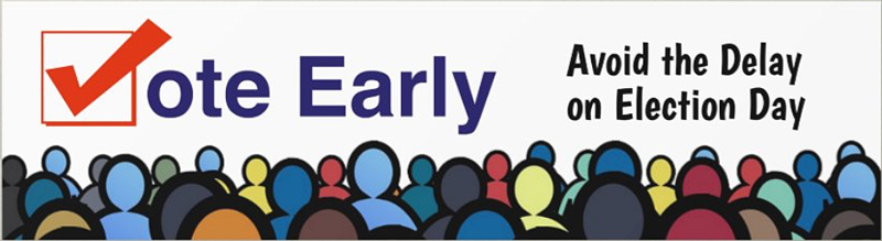 Vote Early and in person or using an official ballot drop box to ensure your vote counts.